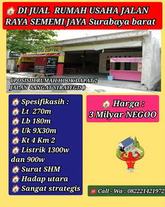 Rumah usaha Raya Sememi jaya Surabaya SHM Lt 270m Lb 180m UK 9X30m
