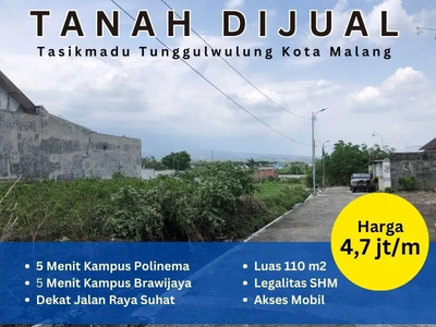 Tanah Strategis Area Tasikmadu Tunggulwulung Kota Malang