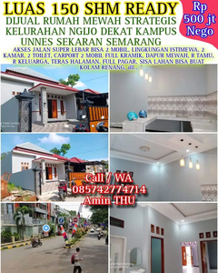 LUAS 150 m2 SHM READY Dijual RUMAH MEWAH Siap Huni Unnes Semarang