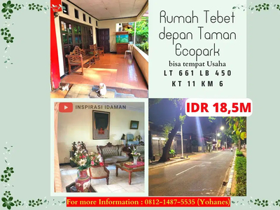 Rumah Tebet Depan Taman Ecopark Bisa Tempat Usaha