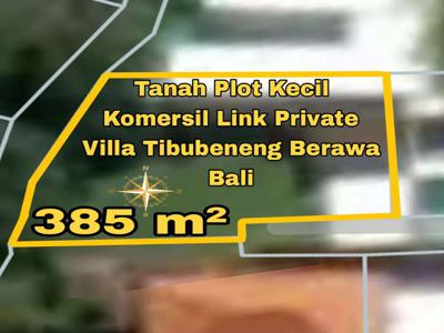 Tanah Plot Kecil Komersil Link Private Villa Tibubeneng Berawa Bali