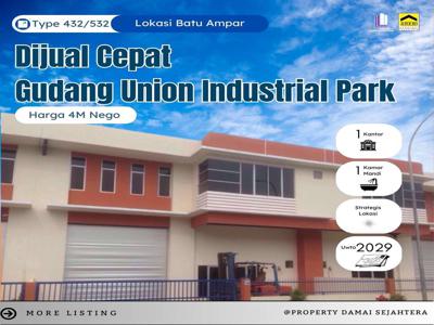 Dijual Murah Gudang Union Industrial Park Batu ampar