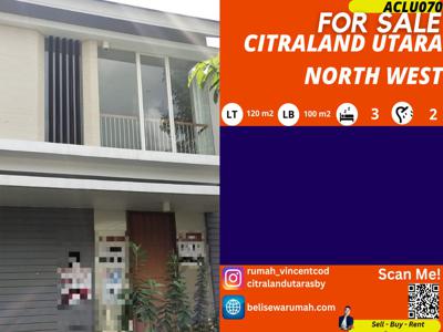 Rumah Northwest North West Tipe 2 lantai 3 Kamar CItraland Surabaya