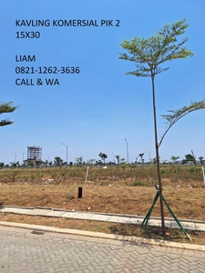 Kavling Tanah PIK 2 Komersial 15x30 Masih Cicilan Panjang ke Developer