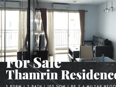 Dijual Apartemen Thamrin Residence 3 Bedroom Full Furnish Lantai Sedang