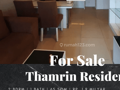 Dijual Apartement Thamrin Residences 2 Bedroom View Selatan Furnished