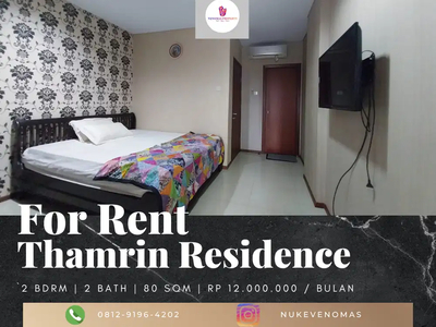 Disewakan Apartement Thamrin Residence City Home 2 BR Furnished