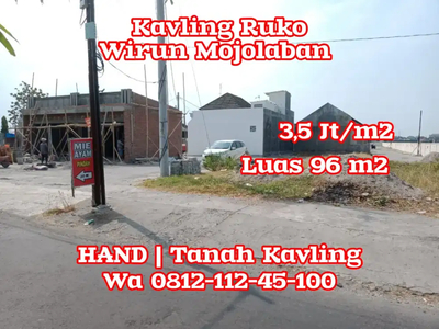 KAVLING RUKO DIJUAL 96 m2 TIMUR KOTA SOLO WIRUN MOJOLABAN SUKOHARJO