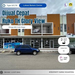 Dijual Murah Ruko Glory View Batam Center