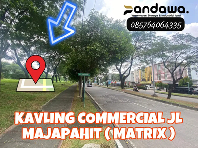 HOT SALE KAVLING COMMERCIAL MAJAPAHIT ( MATRIX ) LIPPO CIKARANG