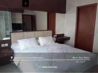 Disewakan Apartement Thamrin Residence Full Furnished 3 Bedrooms