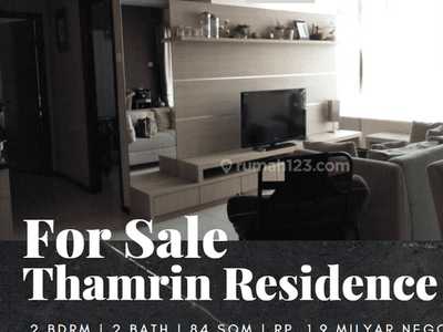 Dijual Apartemen Thamrin Residence 2 Bedroom Unit Premier High Floor