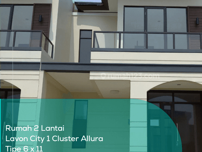 Rumah 2 Lantai Lavon City 1 Cluster Allura, Tipe 6x11, Lt Lb 66 79 M2, Non Furnished