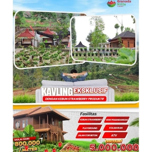 Dijual Tanah Kavling Vila dan Kebun Strawberry Granada Hills Ciwidey - Mojokerto Jawa Timur
