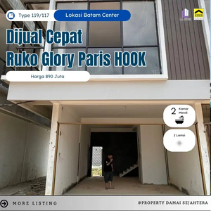 Dijual Atau Take Over Harga Awal Beli Ruko Glory Paris Batam Center