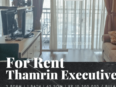Sewa Apartemen Thamrin Executive Residences 2 Bedroom Furnished Bagus
