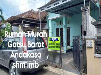 Rumah MURAH Gatsu Barat Andakasa Penamparan Mitra 10 Padang Sambian