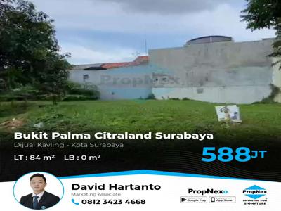 Dijual Tanah kavling Bukit Palma Citraland Surabaya