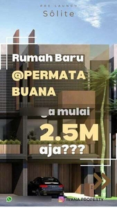 Solite di Permata Buana Rumah Baru harga mulai dari 2.5M