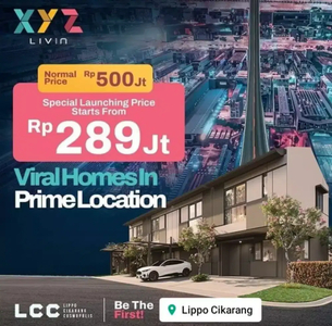 XYZ LIVIN Lippo Cikarang Rumah 2LT cicilan 1,3jt/bln.free biaya akad