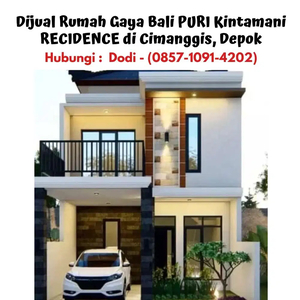 Dijual Rumah Gaya Bali PURI Kintamani RECIDENCE di Cimanggis, Depok