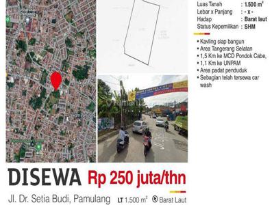 Disewa Tanah 1500 M2 di Jl Dr Setia Budi Pamulang Tangerang Selatan Dekat Mc Donald Dan Univ. Pamulang, Penduduk Padat