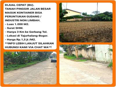 Lahan pas Utk Gudang 1012m2 Masuk Kontainer di Tajurhalang 012-Bogor