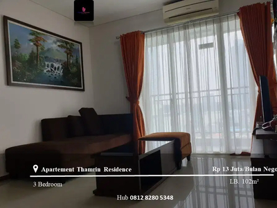Disewakan Apartement Thamrin Residence Low Floor 3BR Furnished View GI