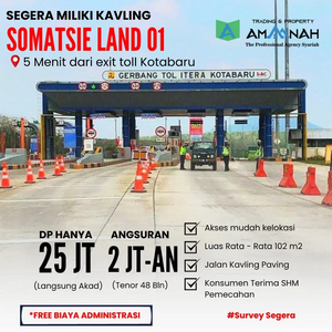 KAVLING MURAH STRATEGIS DEKAT EXIT TOL KOTA BARU KAMPUS ITERA LAMPUNG