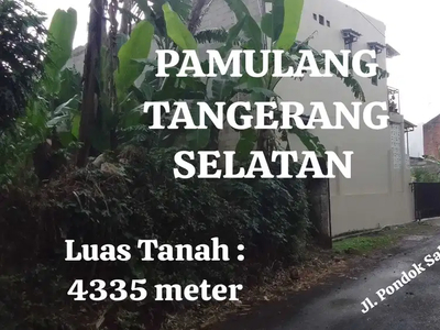 4335meter.Tanah Murah.Pamulang.Jl.Pondok salak. Tangerang Selatan