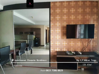 Dijual Apartement Thamrin Residence 2BR Full Furnished East View