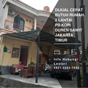 Dijual Cepat Butuh Rumah 2 Lantai Pd Kopi Duren Sawit jakarta Timur
