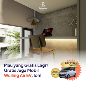 Rumah Idaman Harga Mulai 500 Juta Bonus Mobil listrik Wuling Air Ev