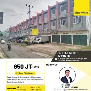 Di Jual Ruko 12 Pintu Jl. Mayor Zurbi Bustan Sukajaya Kec. Sukarami