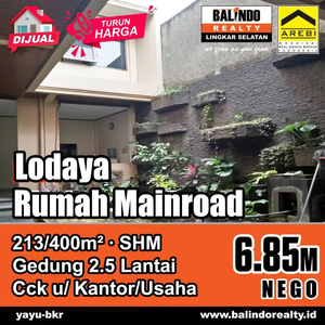 RUMAH/GEDUNG MAINROAD LODAYA PUSAT KOTA