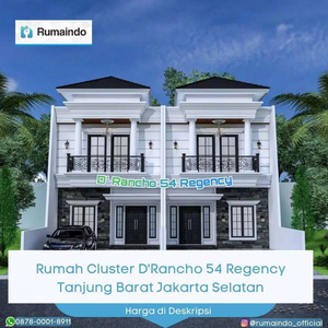 Dijual Rumah Cluster D'Rancho 54 Regency Tanjung Barat Jakarta Selatan