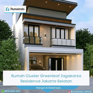 Dijual Rumah Cluster Greenleaf Jagakarsa Residence Jakarta