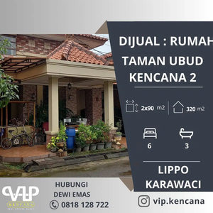 Dijual Rumah di Taman Ubud Kencana 2 , Lippo Karawawi 2 Carpot Harga N