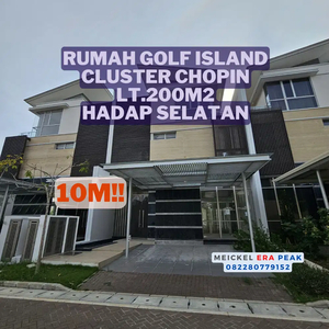 DIJUAL Rumah Golf Island Chopin, lt.200m2, Hadap Selatan