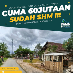 20METER DARI JALAN ASPAL UTAMA BANJAR AGUNG DEKAT KAMPUS ITERA BGT