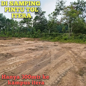 KAVLING TEDEKAT KAMPUS ITERA SAMPING PINTU TOL JUAL MURAH LAGI B.U