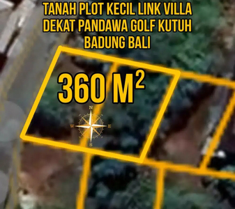 Tanah Plot Kecil Link Villa Dekat Pandawa Golf Kutuh Badung Bali