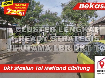 Cluster Strategis Luas Metland Cibitung dkt Stasiun Tol ke Jakarta