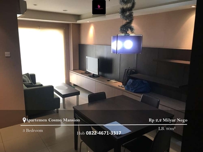 Dijual Apartement Cosmo Mansion 3BR Full Furnished Middle Floor