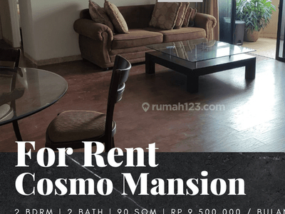 Disewakan Apartement Cosmo Mansion 2 BR Furnished Lantai Sedang