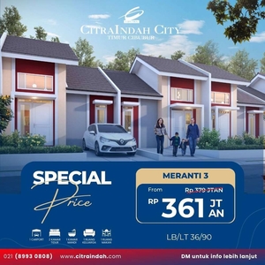 Rumah 2 Kamar Termurah Meranti 3 Citra Indah City Timur Cibubur