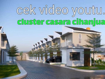 rumah 2 lantai cihanjuang murah di cluster casara cimahi dekat taman k