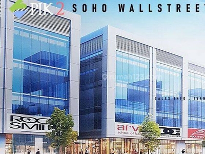 Soho wallstret PIK 2 3lantai Best Price termurah dipasaran