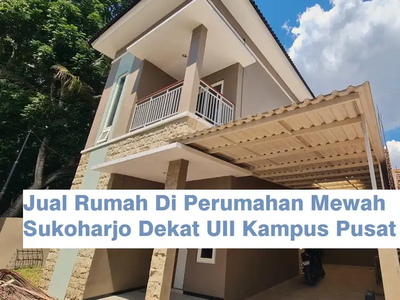 Jual Rumah Di Perumahan Mewah Sukoharjo Dekat UII Kampus Pusat