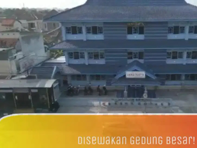 Disewakan Gedung Besar